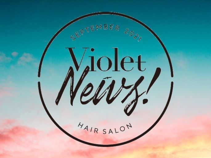 【Violet News! SEPTEMBER 2021】