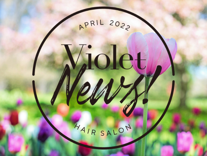 【Violet News! APRIL 2022】